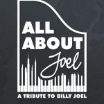 All About Joel – Tribute to Billy Joel