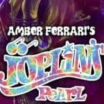 Amber Ferrari’s Joplin’s Pearl