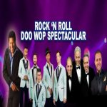 Rock ‘N Roll Doo Wop Spectacular