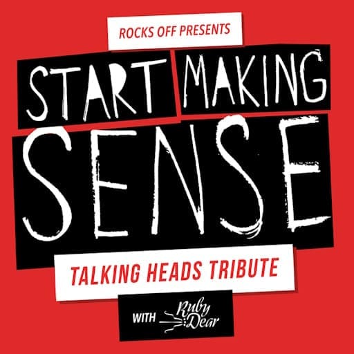 Start Making Sense Talking Heads Tribute Tickets NYC Concerts 2024/2025