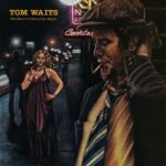 The Heart of Saturday Night – Celebrating the Music of Tom Waits